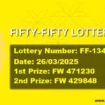 FIFTY-FIFTY LOTTERY RESULT | FF-134 | 26/03/2025